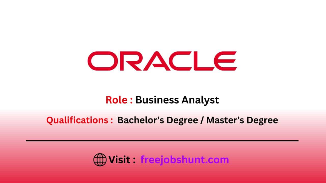 Oracle Off Campus Drive 2025 Business Analyst Hiring