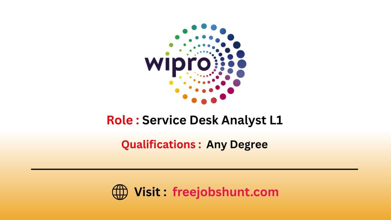 Wipro Off Campus Drive 2026 for Service Desk Analyst L1