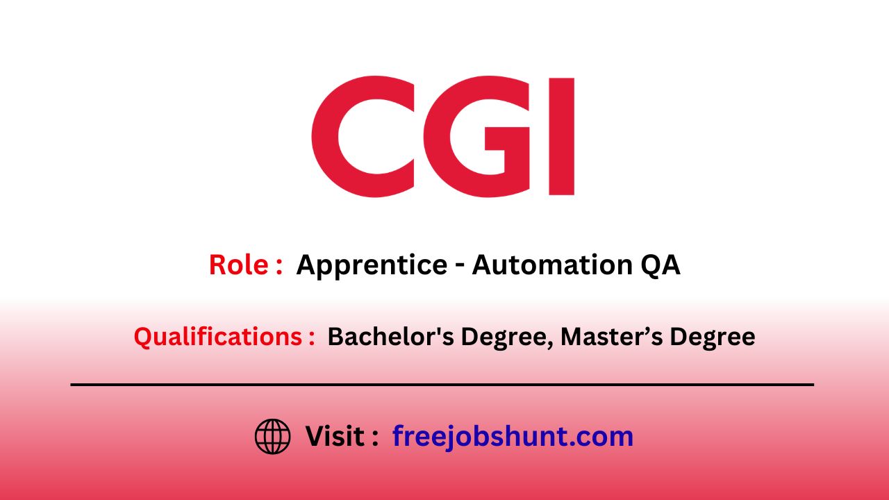 CGI Recruitment 2026 Apprentice Automation QA Bangalore