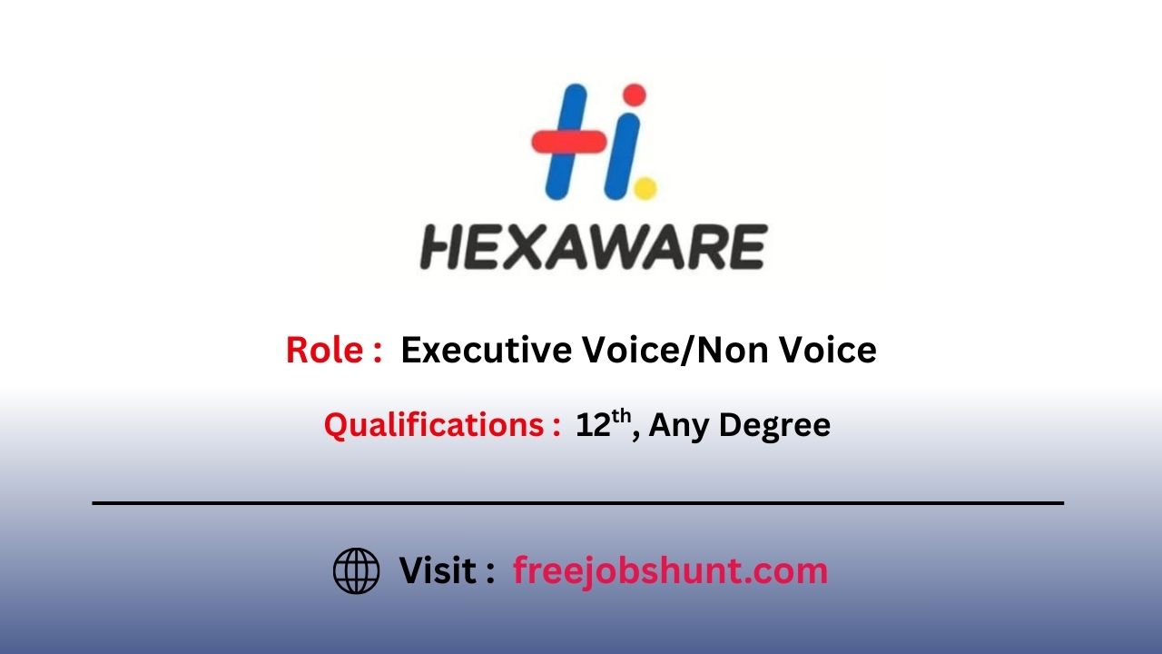 Hexaware Off Campus Drive 2026 Executive Voice Non Voice Jobs in Nagpur for Freshers