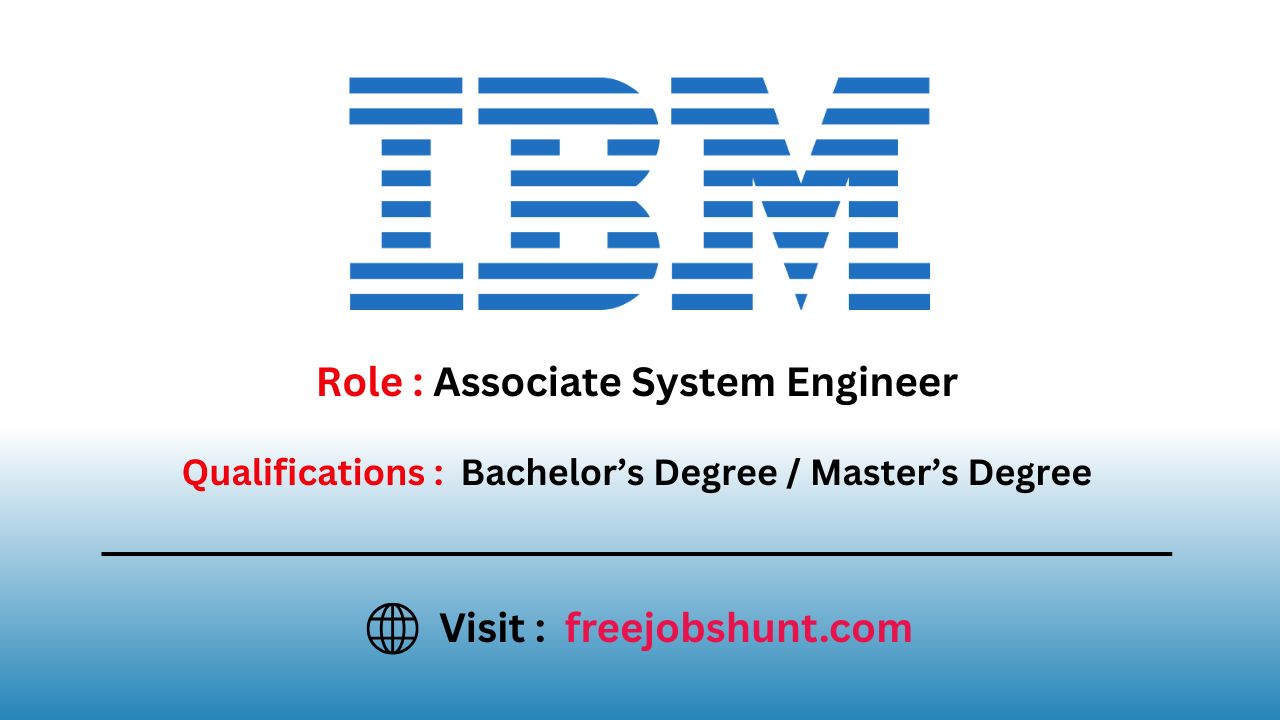 IBM Hiring Freshers 2026 for Associate System Engineer Across India – IBM Off Campus Drive