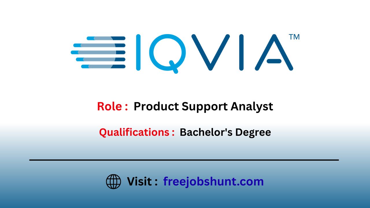 IQVIA Freshers Recruitment 2026 Product Support Analyst Bangalore