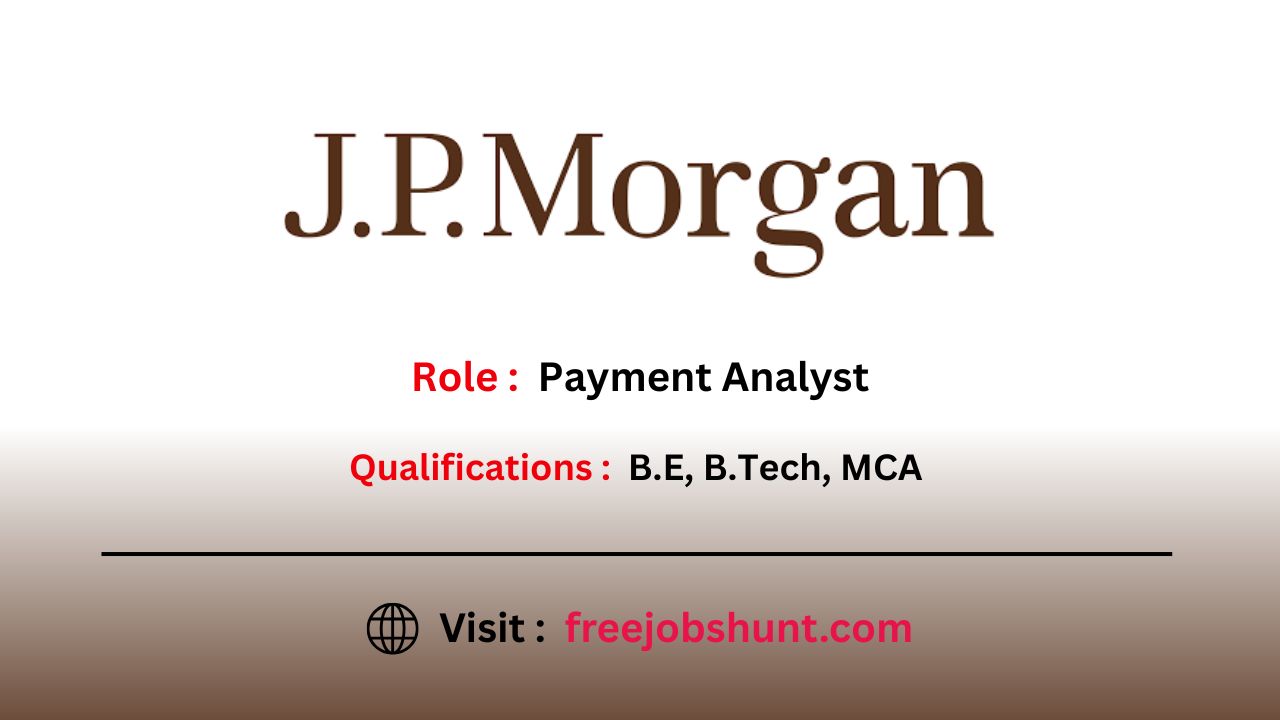 JPMorgan Chase Off Campus Drive 2026 Payment Analyst in Bangalore