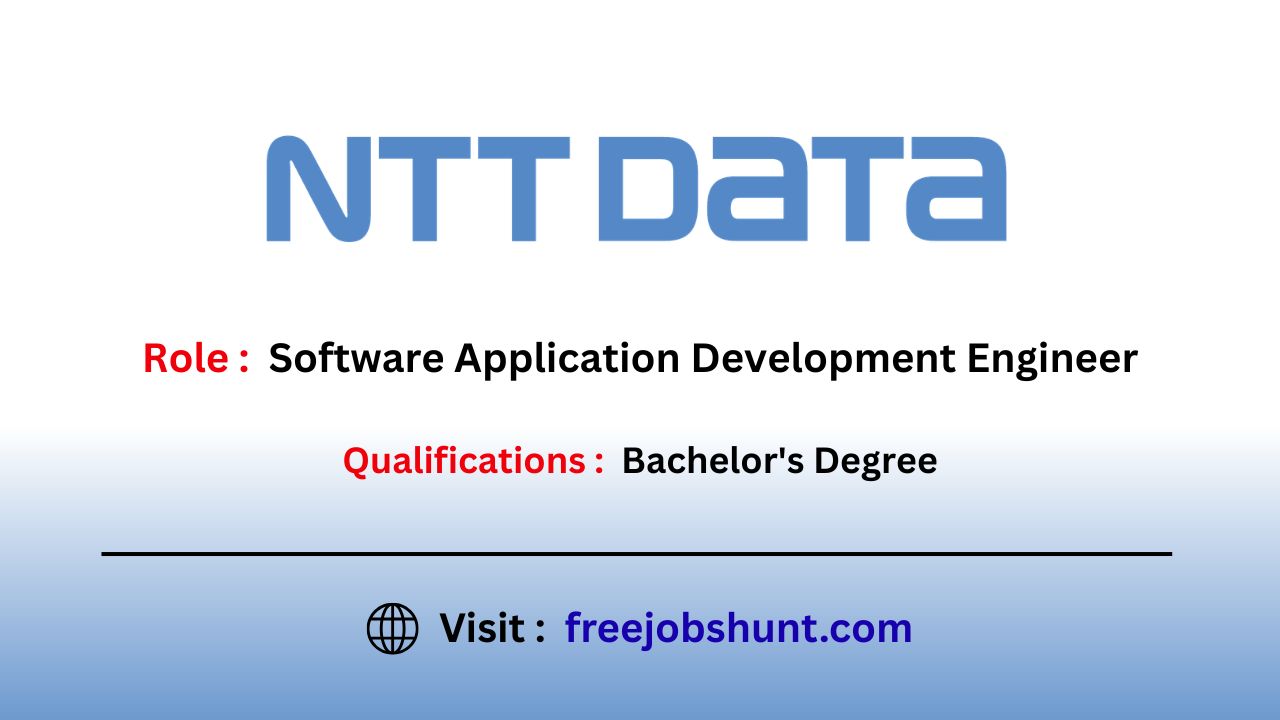 NTT DATA Recruitment 2026 Software Application Development Engineer