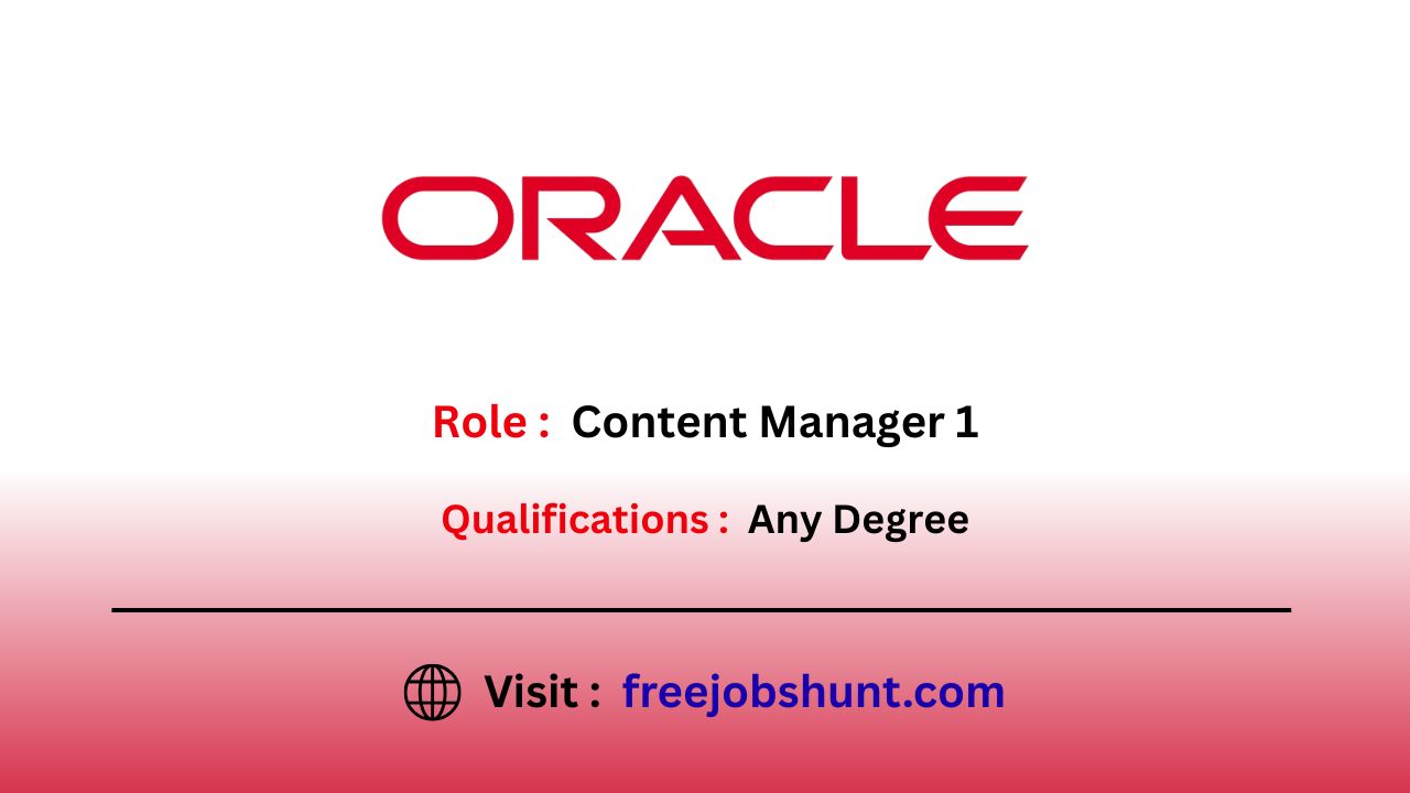 Oracle Recruitment 2026 for Content Manager 1 in Bangalore