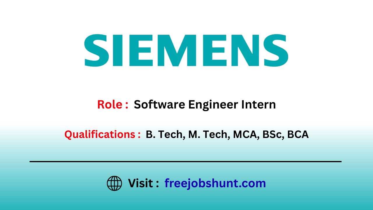 Siemens Freshers Recruitment 2026 for Software Engineer Intern