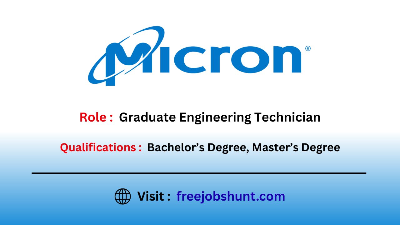 Micron Technology Hiring 2026 for Graduate Engineering Technician