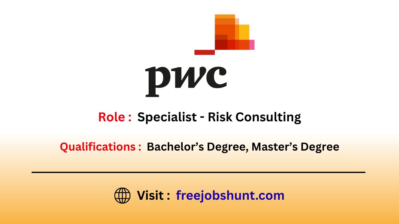 PwC Recruitment 2026 Specialist Risk Consulting Pune