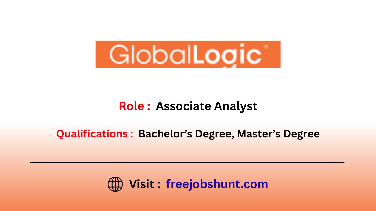 GlobalLogic Freshers Hiring 2026 for Associate Analyst