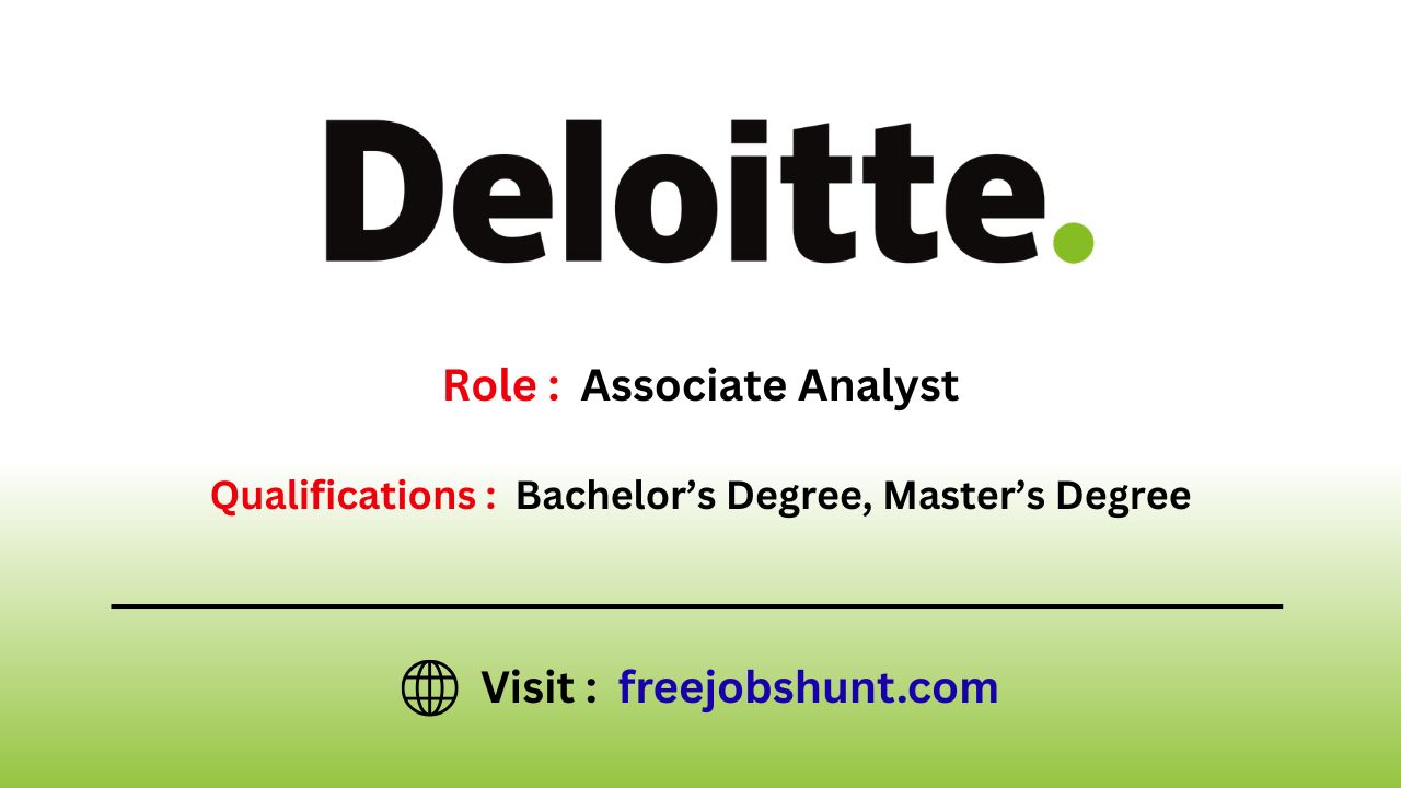 Deloitte Off Campus Drive 2026 Hiring Associate Analyst in Hyderabad