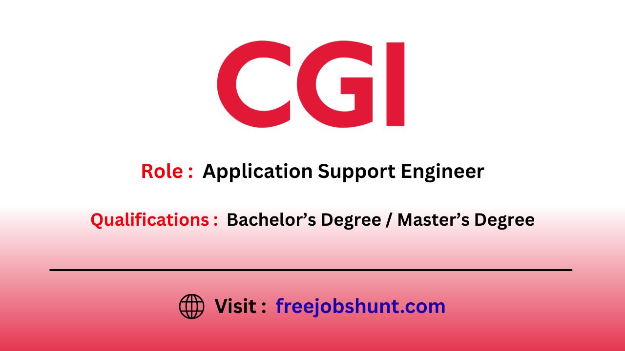 CGI Recruitment Drive 2026 for Application Support Engineer in Bangalore Freshers Hiring