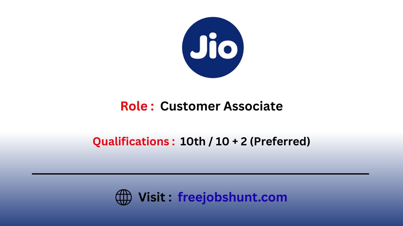 Jio Work From Home Jobs 2026 for Customer Associate