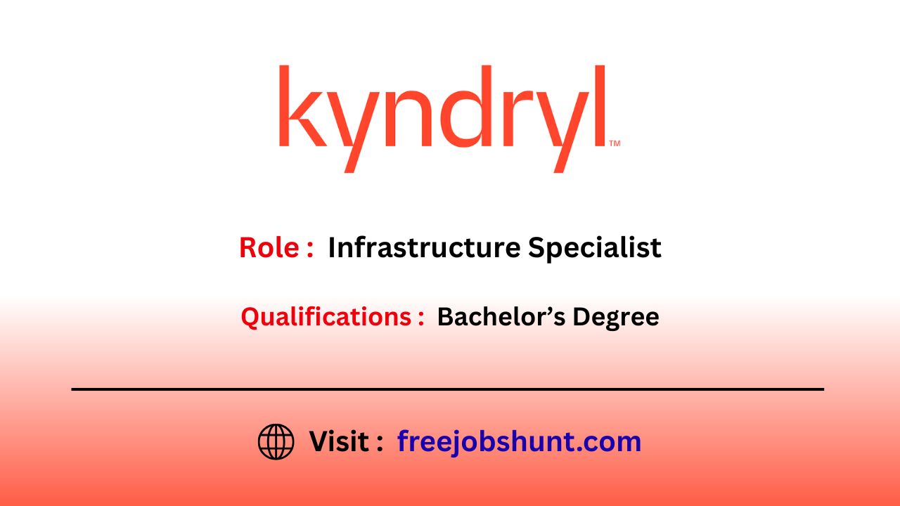 Kyndryl Recruitment 2026 Infrastructure Specialist Bangalore