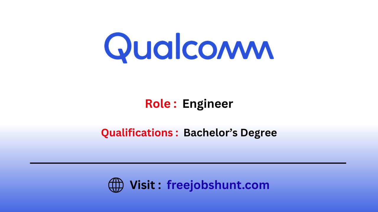 Qualcomm Hiring 2026 for Engineer in Hyderabad