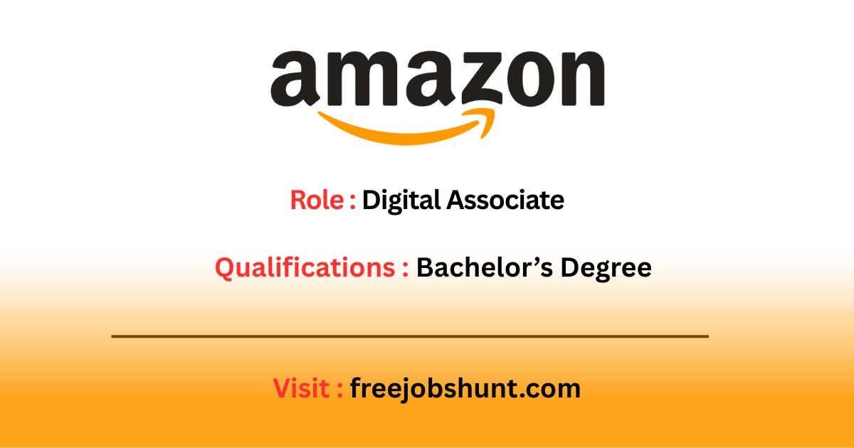 Amazon Hiring 2026 for Digital Associate job in Hyderabad