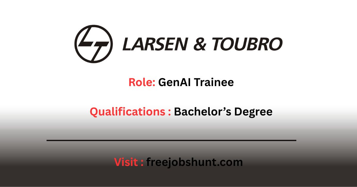 L&T Technology Hiring 2026 for GenAI Trainee