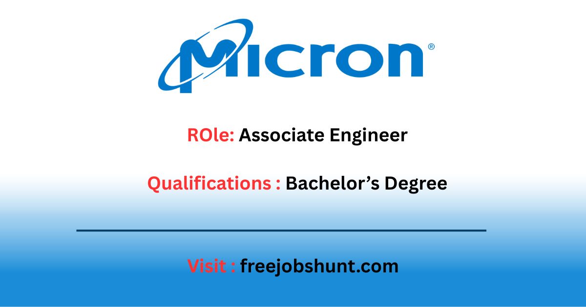 Micron Hiring Associate Engineer 2026 job opportunity in Hyderabad