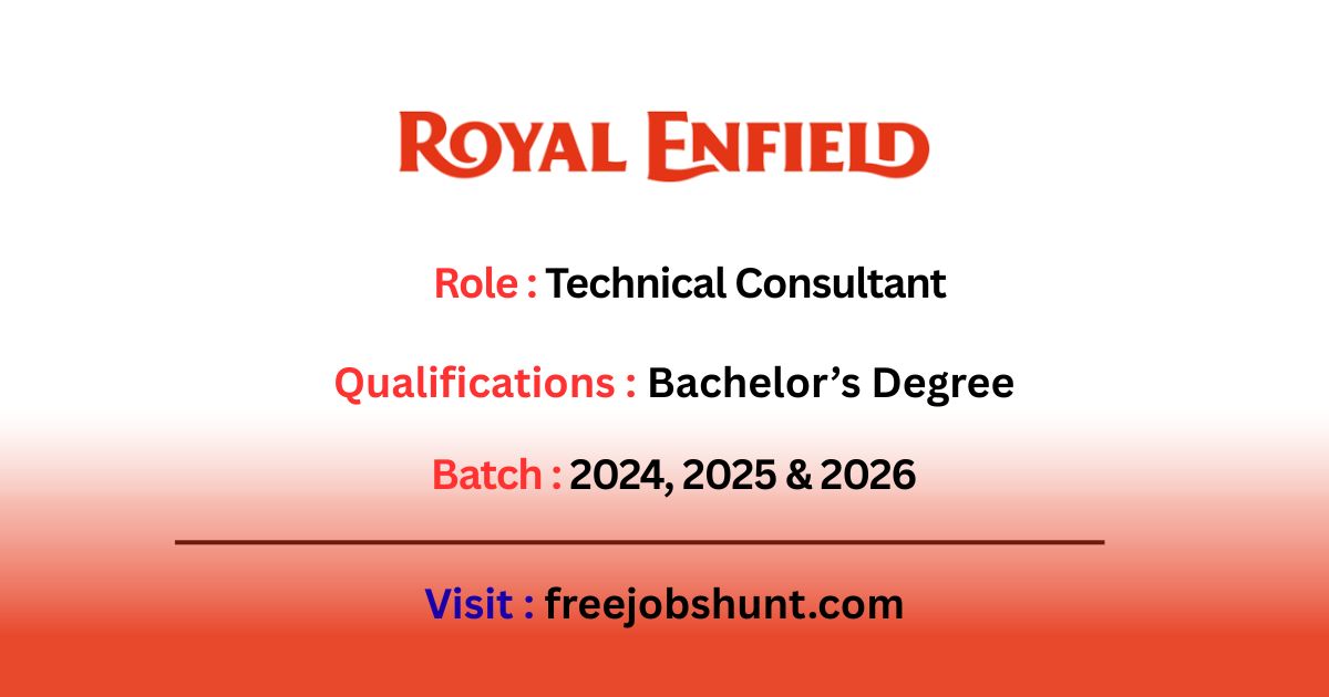 Royal Enfield Hiring 2026 for Technical Consultant Jobs in India