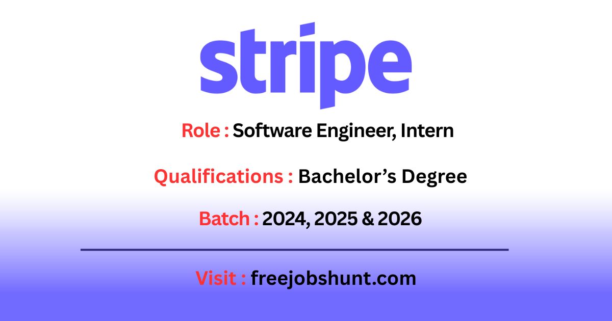 Stripe Off Campus Drive 2026 for Software Engineer Intern in Bangalore