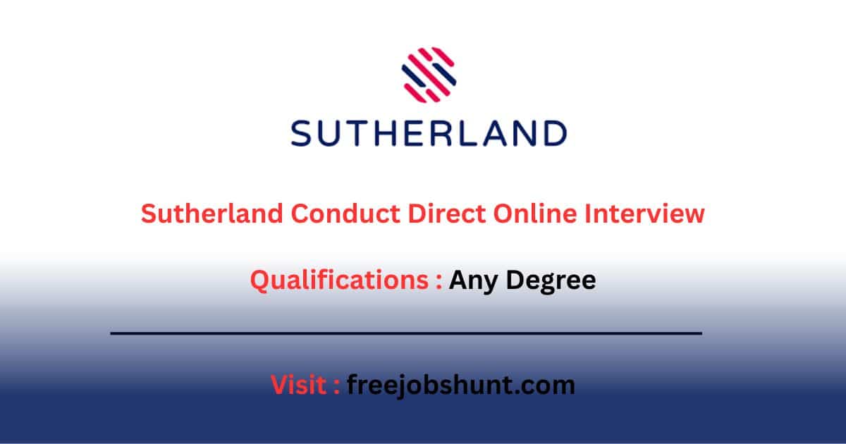 Sutherland Direct Online Interview 2026 for Customer Support Associate